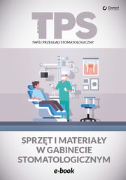 Sprzt i materiay w gabinecie stomatologicznym, Praca zbiorowa