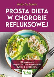Prosta dieta w chorobie refluksowej, Andy De Santis