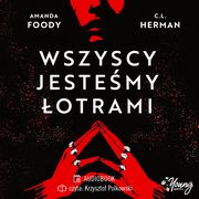 Wszyscy jestemy otrami. Villains. Tom 1, Amanda Foody, C.L. Herman