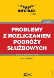 ksiazka tytu: Problemy z rozliczaniem podry subowych autor: Mariusz Pigulski