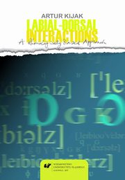 ksiazka tytu: Labial-Dorsal Interactions: A Phonologically Based Approach - 04 Conclusions; References autor: Artur Kijak