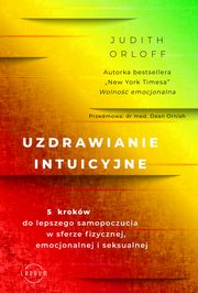 Uzdrawianie intuicyjne, Judith Orloff