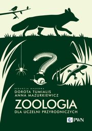 Zoologia dla uczelni przyrodniczych, Krzysztof Klimaszewski, Kornelia Kucharska, Grzegorz Lesiski, Arkadiusz Matuszewski, Anna Mazurkiewicz, Witold Struyski, Dorota Tumialis