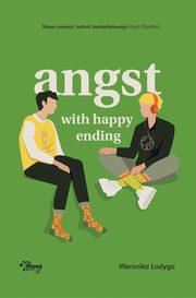 ksiazka tytu: Angst with happy ending autor: Weronika odyga