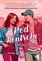 Pod kontrol, Monika Czugaa