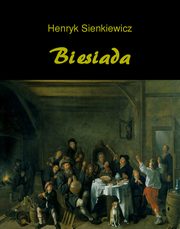 ksiazka tytu: Biesiada. Nowele autor: Henryk Sienkiewicz