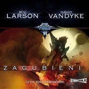 Star Force. Tom 11. Zagubieni, B.V. Larson, David VanDyke