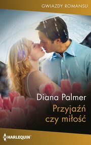 Przyja czy mio, Diana Palmer