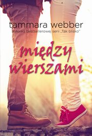 ksiazka tytu: Midzy wierszami autor: Tammara Webber