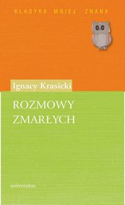 Rozmowy zmarych, Ignacy Krasicki