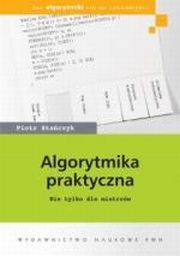 ksiazka tytu: Algorytmika praktyczna autor: Piotr Staczyk