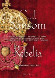 Rebelia, C.J. Sansom