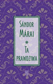 Ta prawdziwa, Sandor Marai