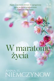 W maratonie ycia, Anna H. Niemczynow