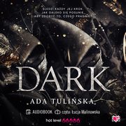 Dark, Ada Tuliska