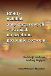 Efekty dziaa antykryzysowych w krajach na rednim poziomie rozwoju, Andrzej Wojtyna