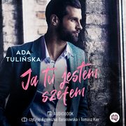 Ja tu jestem szefem, Ada Tuliska