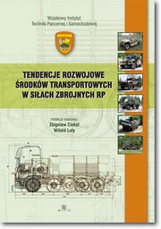 Tendencje rozwojowe rodkw transportowych w Siach Zbrojnych RP, 