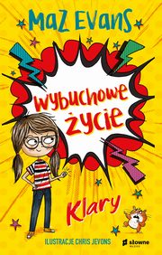 Wybuchowe ycie Klary, Maz Evans