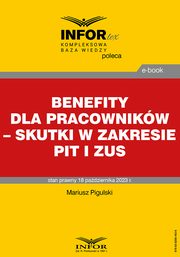 Benefity dla pracownikw ? skutki w zakresie PIT i ZUS, Mariusz Pigulski