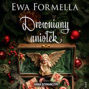 Drewniany anioek, Ewa Formella