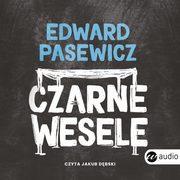 Czarne wesele, Edward Pasewicz
