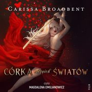 ksiazka tytu: Crka niczyich wiatw autor: Carissa Broadbent