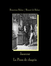 ksiazka tytu: Jaszczur. La Peau de chagrin autor: Honor de Balzac