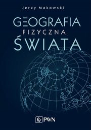 Geografia fizyczna wiata, Jerzy Makowski