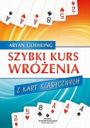 Szybki kurs wrenia z kart klasycznych, Aryan Goehling