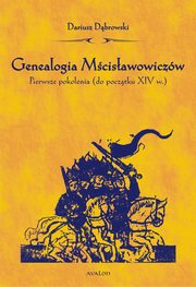 ksiazka tytu: Genealogia Mcisawowiczw autor: Dariusz Dbrowski