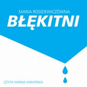 Bkitni, Maria Rodziewiczwna