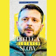 ksiazka tytu: Potga ulotnych sw. Komunikacyjny fenomen Zeenskiego autor: Marek Stczek