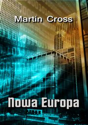 Nowa Europa, Martin Cross