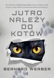 ksiazka tytu: Jutro naley do kotw autor: Bernard Werber