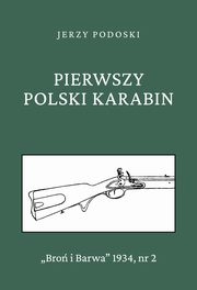 Pierwszy polski karabin, Jerzy Podoski