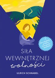 Sia wewntrznej wolnoci, Ulrich Schnabel