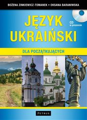 Jzyk ukraiski dla pocztkujcych, Boena Zinkiewicz - TomanekTomanek, Oksana Baraniwska