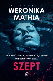 Szept, Weronika Mathia
