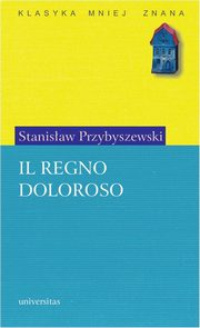 Il Regno Doloroso, Stanisaw Przybyszewski