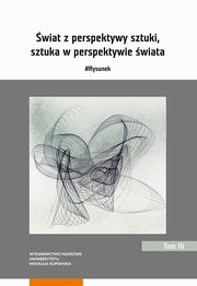 ksiazka tytu: wiat z perspektywy sztuki, sztuka w perspektywie wiata. #Rysunek. Tom 4 autor: 