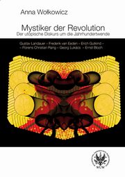 ksiazka tytu: Mystiker der Revolution autor: Anna Wokowicz