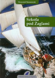 ksiazka tytu: Szkoa pod aglami autor: Krzysztof Baranowski