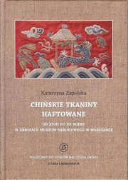 Chiskie tkaniny haftowane od XVIII do XX wieku w zbiorach Muzeum Narodowego w Warszawie, Katarzyna Zapolska