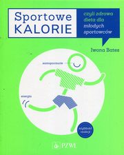 ksiazka tytu: Sportowe kalorie autor: Iwona Bates