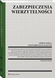 Zabezpieczenia wierzytelnoci, Jacek Wido, Jakub Pokrzywniak, Pawe Ksiak, Rafa Wrzecionek, Jan Mojak, Aleksander Raczyski, Tomasz Sokoowski, Ewa Lewandowska, Pawe Lewandowski, Krzysztof ok, Krzysztof Topolewski, Piotr Gil, Jdrzej Jerzmanowski, Karol Szadkowski, Tomasz Wojech,