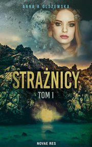 Stranicy Tom 1, Anna K. Olszewska