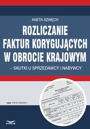 Rozliczanie faktur korygujcych w obrocie, Aneta Szwch
