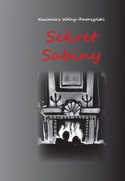Sekret Sabiny, Kazimierz Wolny-Zmorzyski