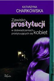 Zjawisko prostytucji, Katarzyna Charkowska
